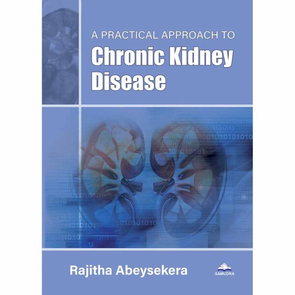 A Practical Approach to Chronic Kidney Disease