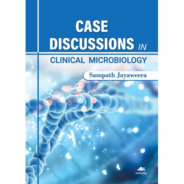 Case Discussions in Clinical Microbiology