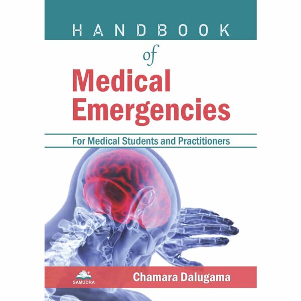 Hand Book of Medical Emergencies for Medical Students and Practitioners