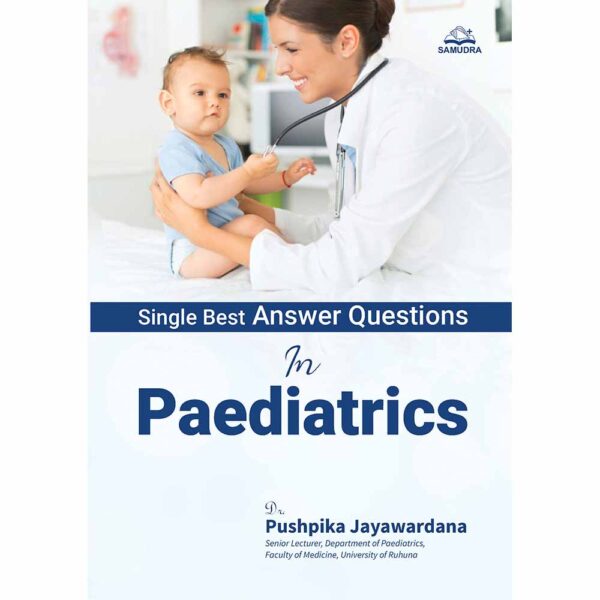 Single Best Answer Questions in Paediatrics