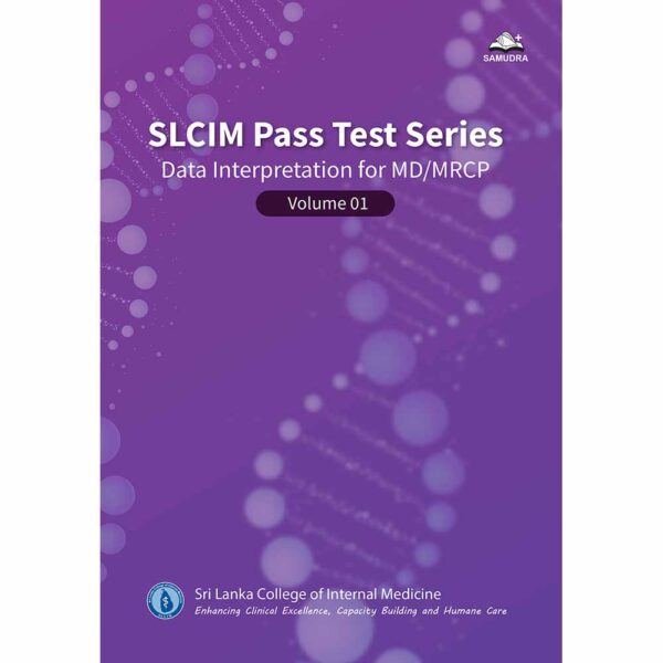 SLCIM Pass Test Series Data Interpretation for MD / MRCP Volume 01