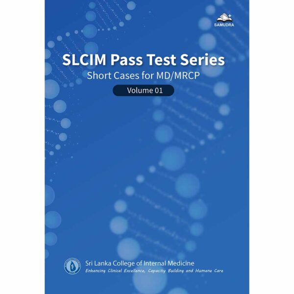 SLCIM Pass Test Series Short Cases for MD/MRCP - Volume 01