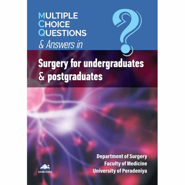 Surgery for Undergraduates & Postgraduates MCQ & Answers